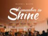Remember To Shine Vol 2 By Manuel Bless