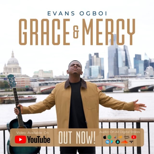 Grace & Mercy Grace & Mercy By Evans Ogboi